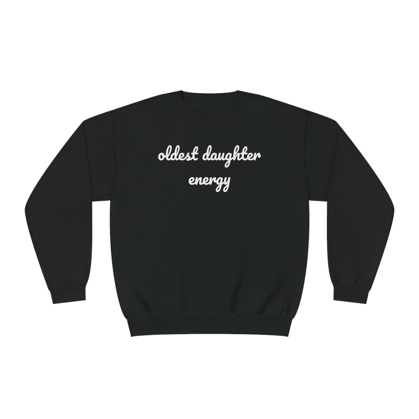 Oldest Daughter Energy Crewneck Sweatshirt