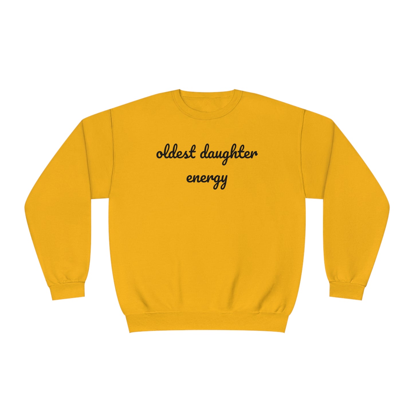 Oldest Daughter Energy Crewneck Sweatshirt