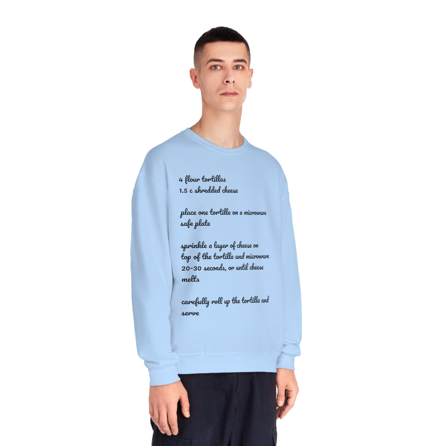 Tortilla Rollup Recipe Crewneck Sweatshirt