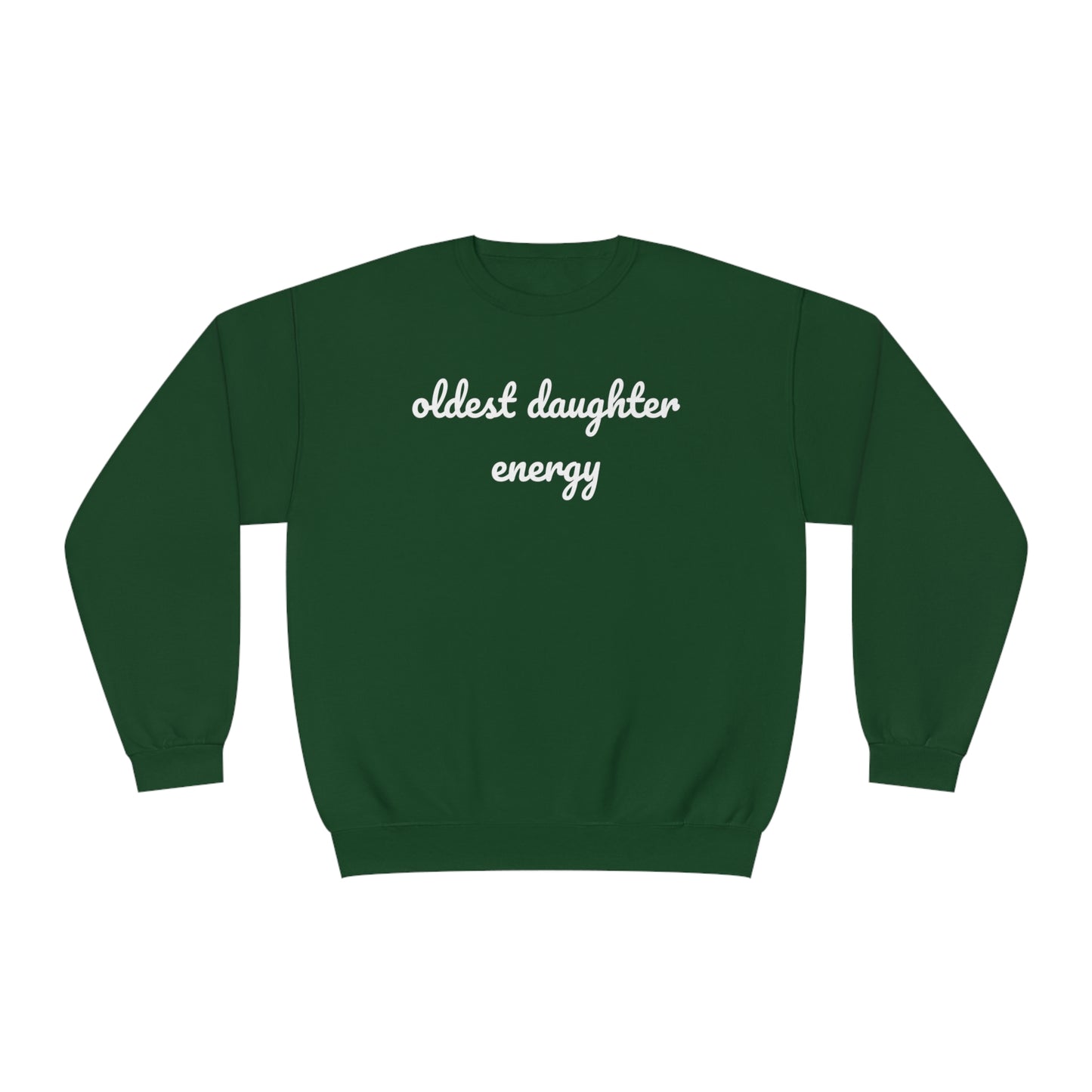 Oldest Daughter Energy Crewneck Sweatshirt