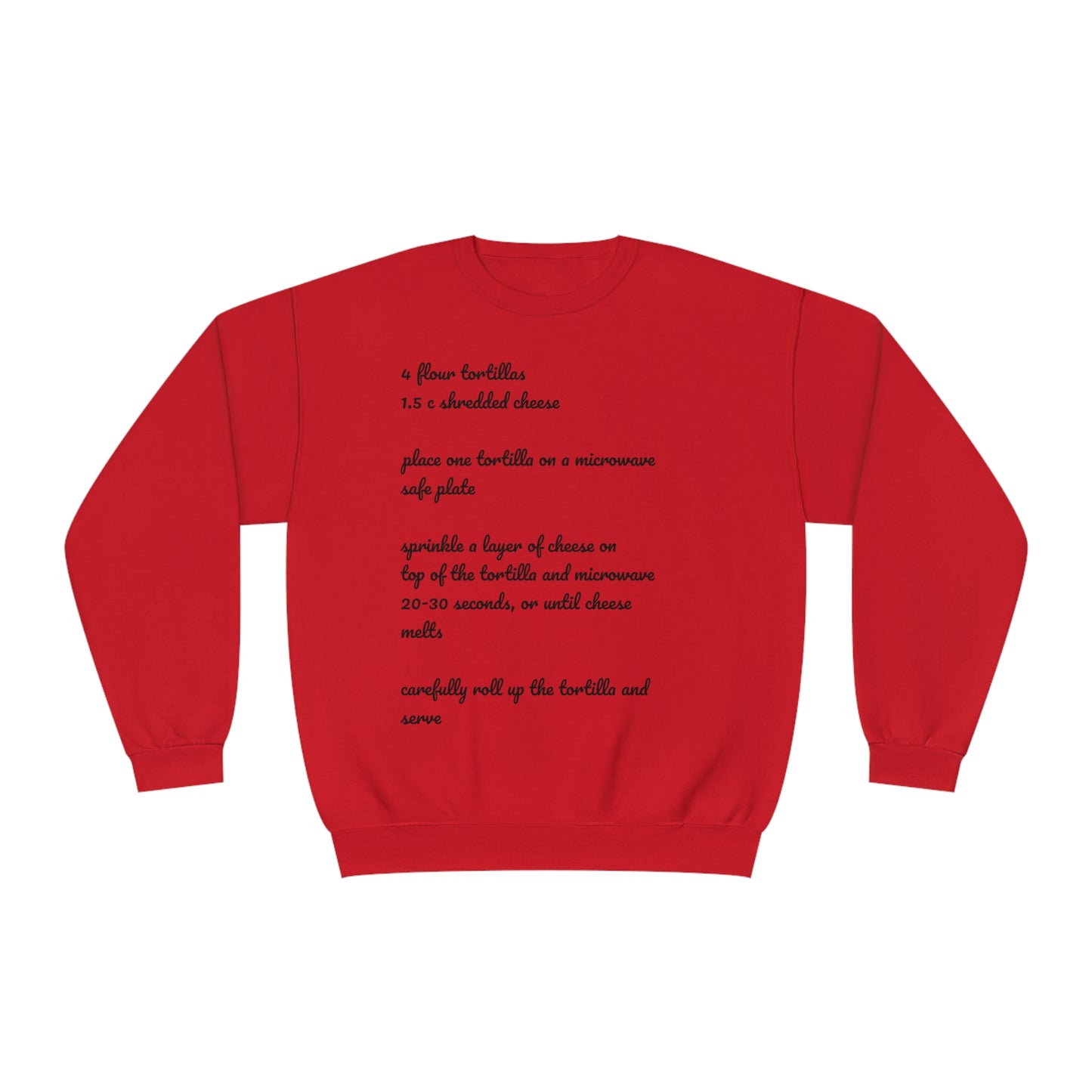 Tortilla Rollup Recipe Crewneck Sweatshirt