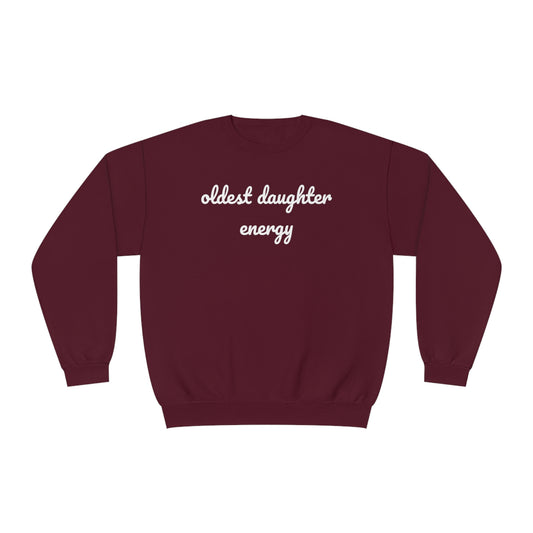 Oldest Daughter Energy Crewneck Sweatshirt