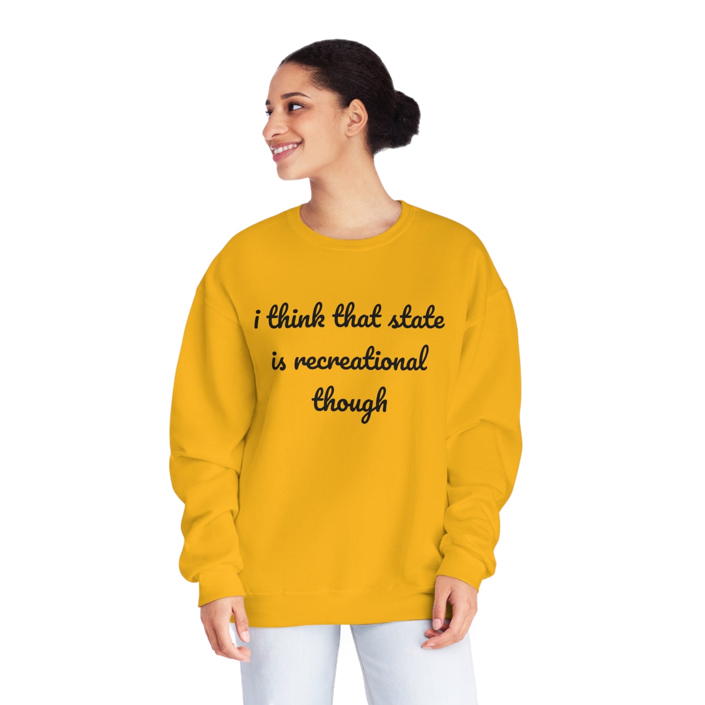 That State Is Recreational Crewneck Sweatshirt