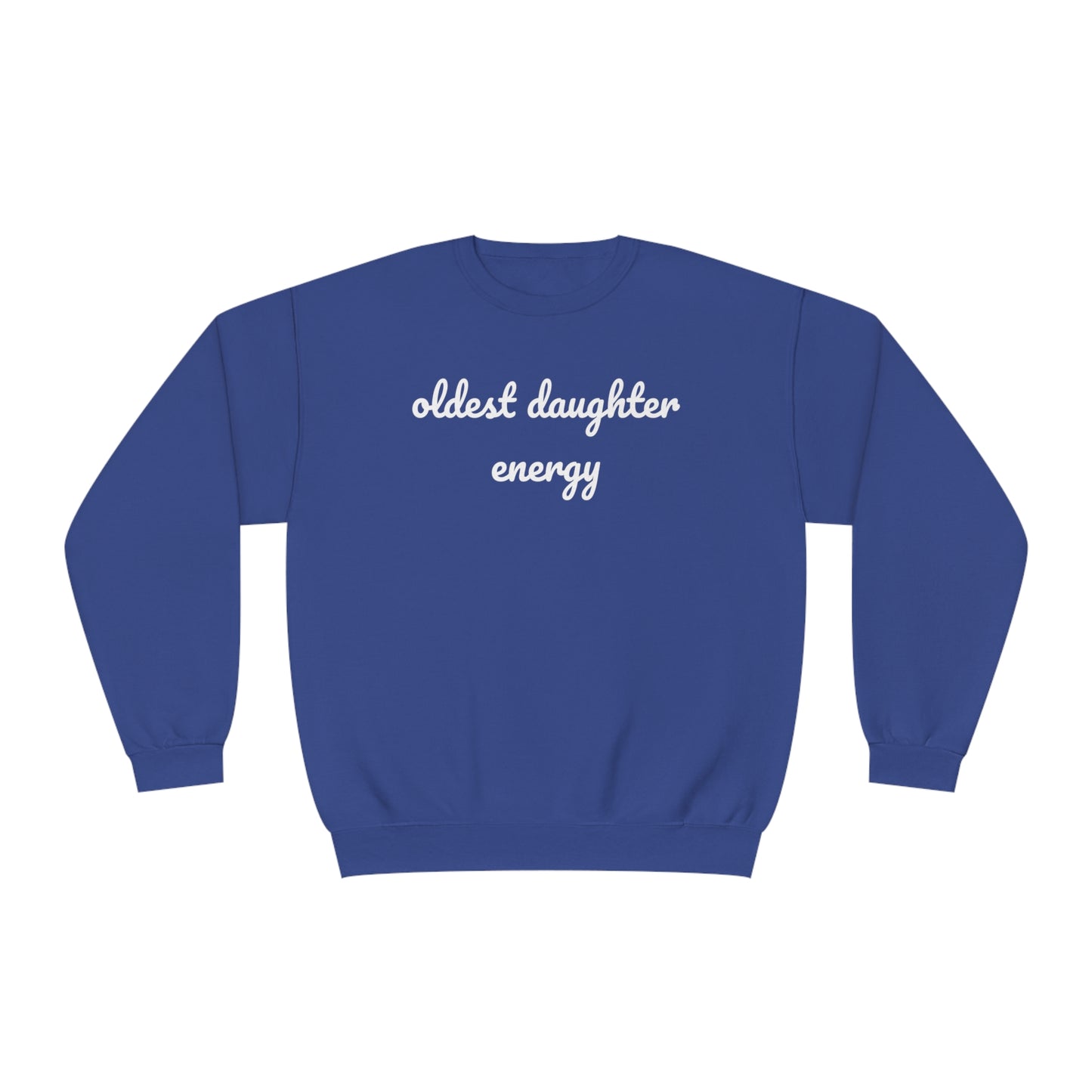 Oldest Daughter Energy Crewneck Sweatshirt