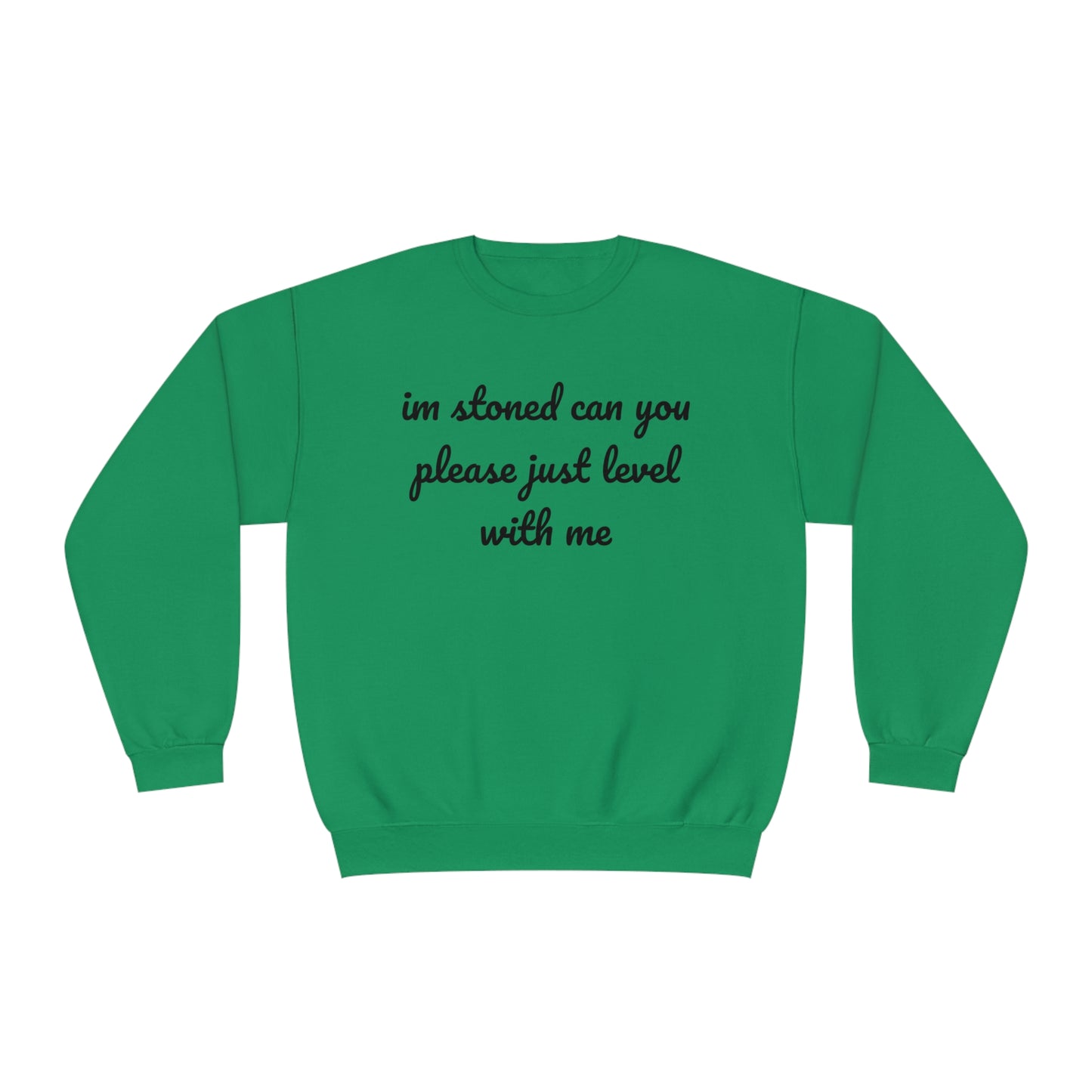 I’m Stoned Crewneck Sweatshirt