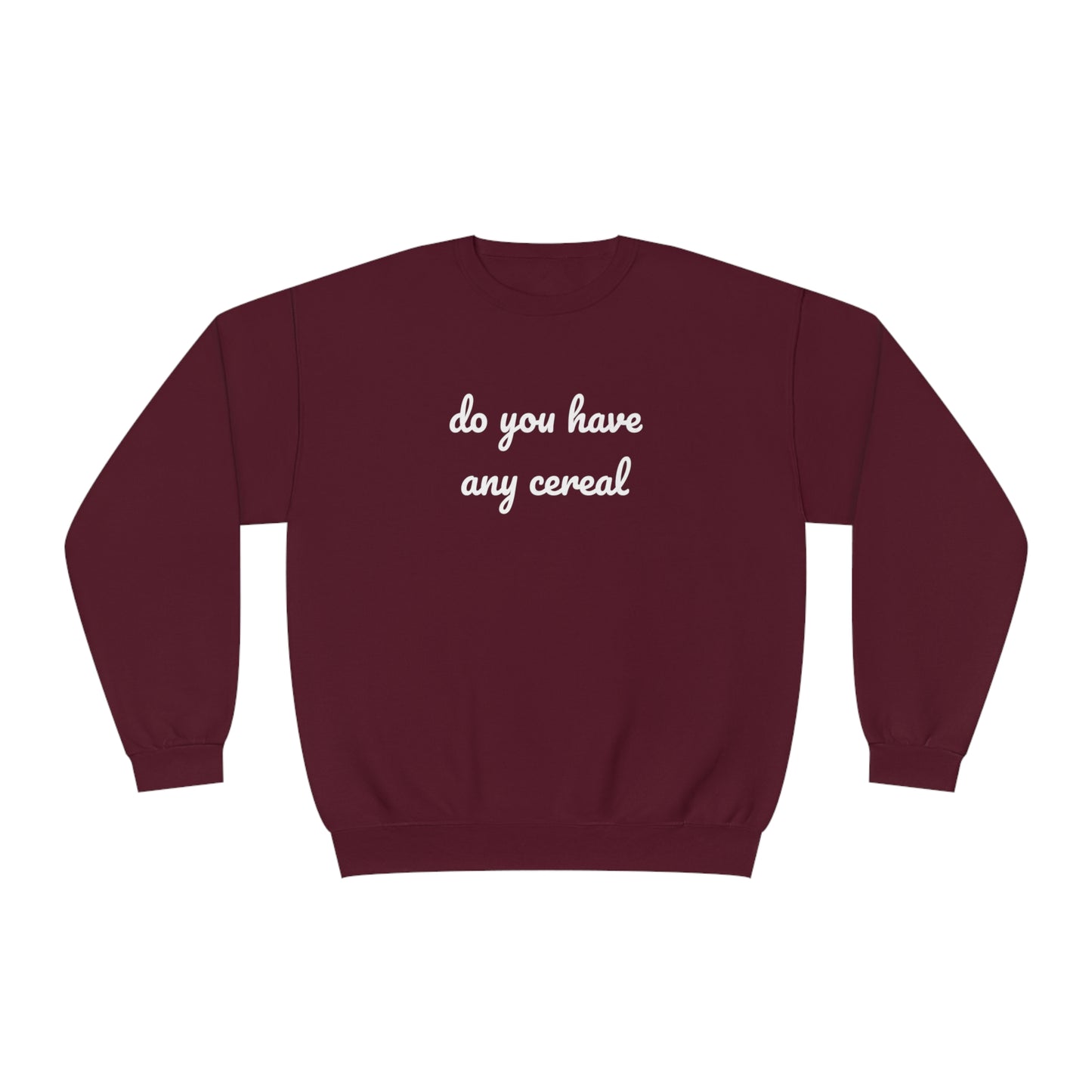 Do You Have Any Cereal Crewneck Sweatshirt