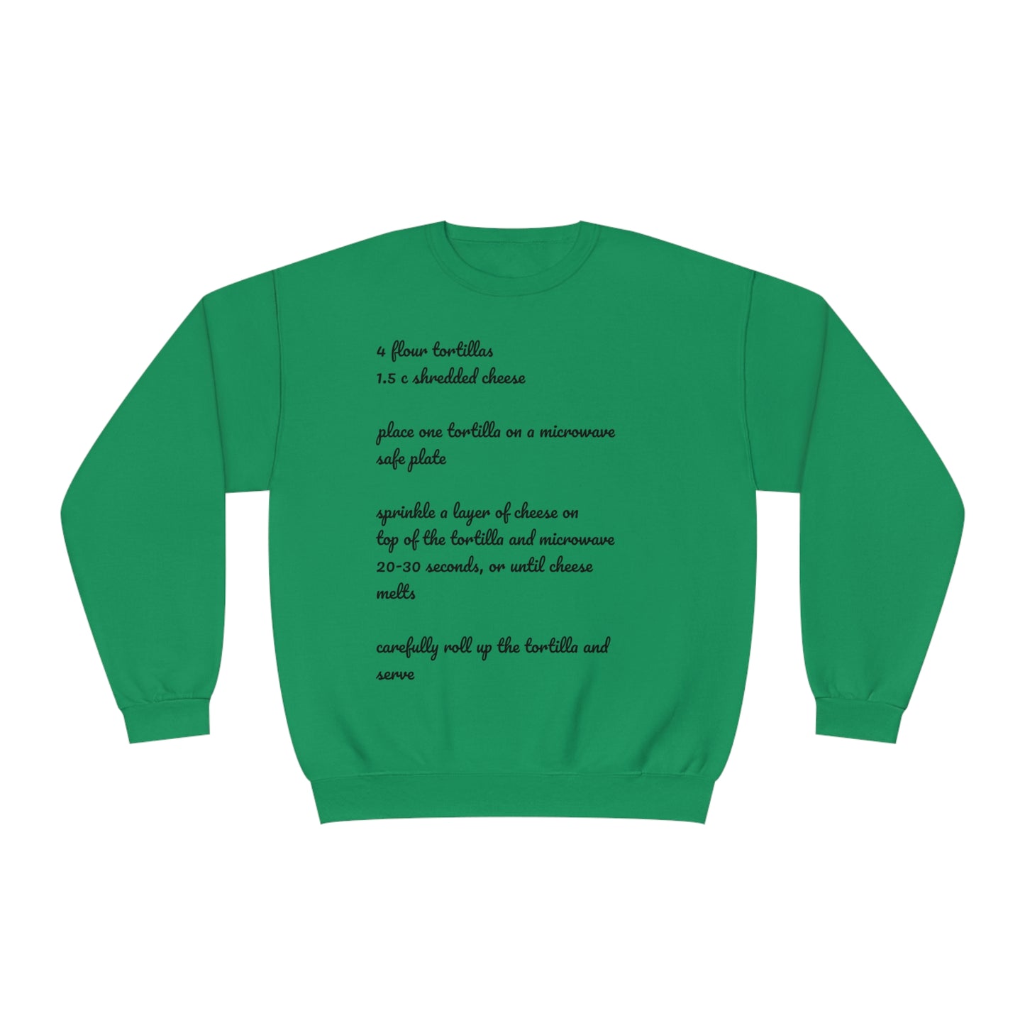 Tortilla Rollup Recipe Crewneck Sweatshirt