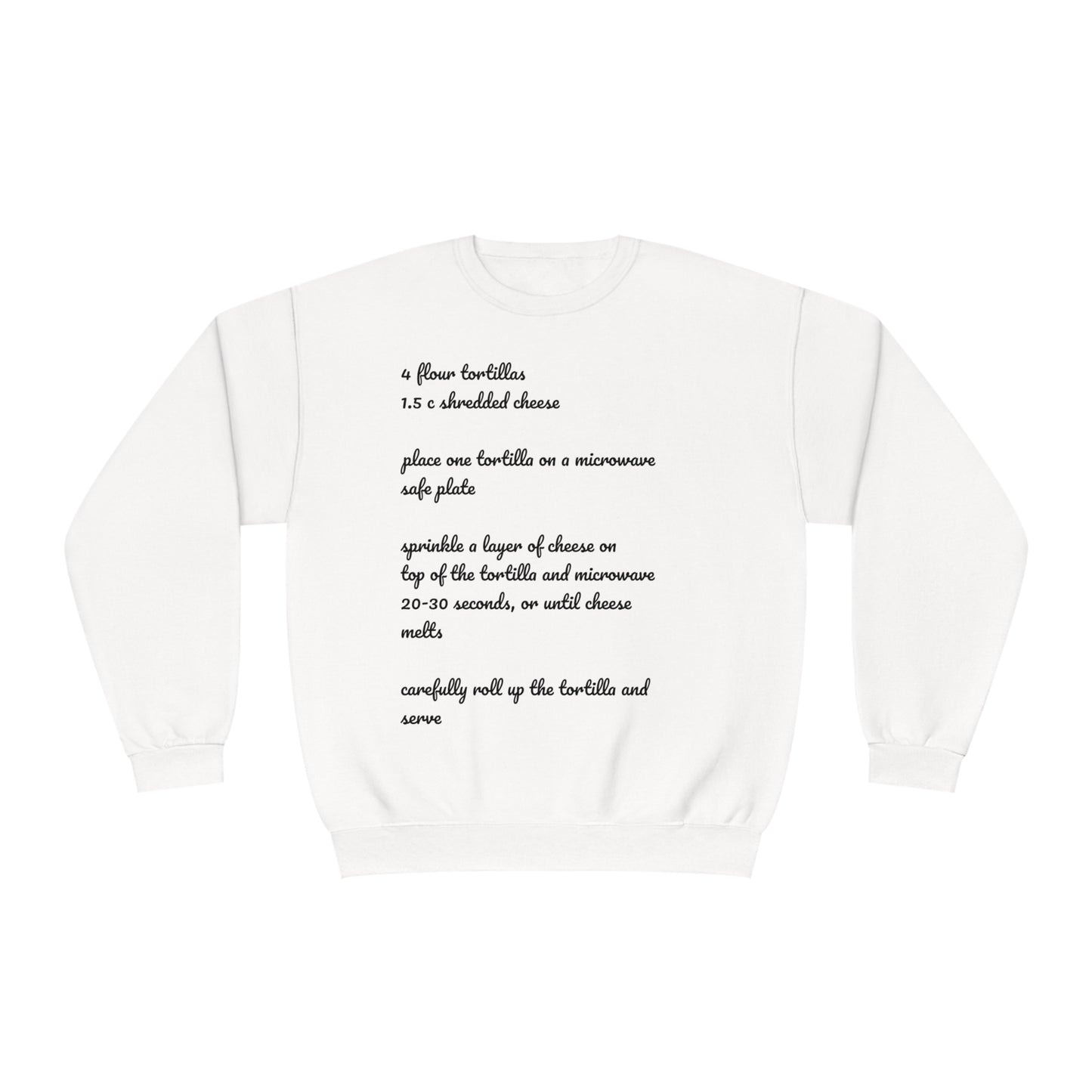 Tortilla Rollup Recipe Crewneck Sweatshirt