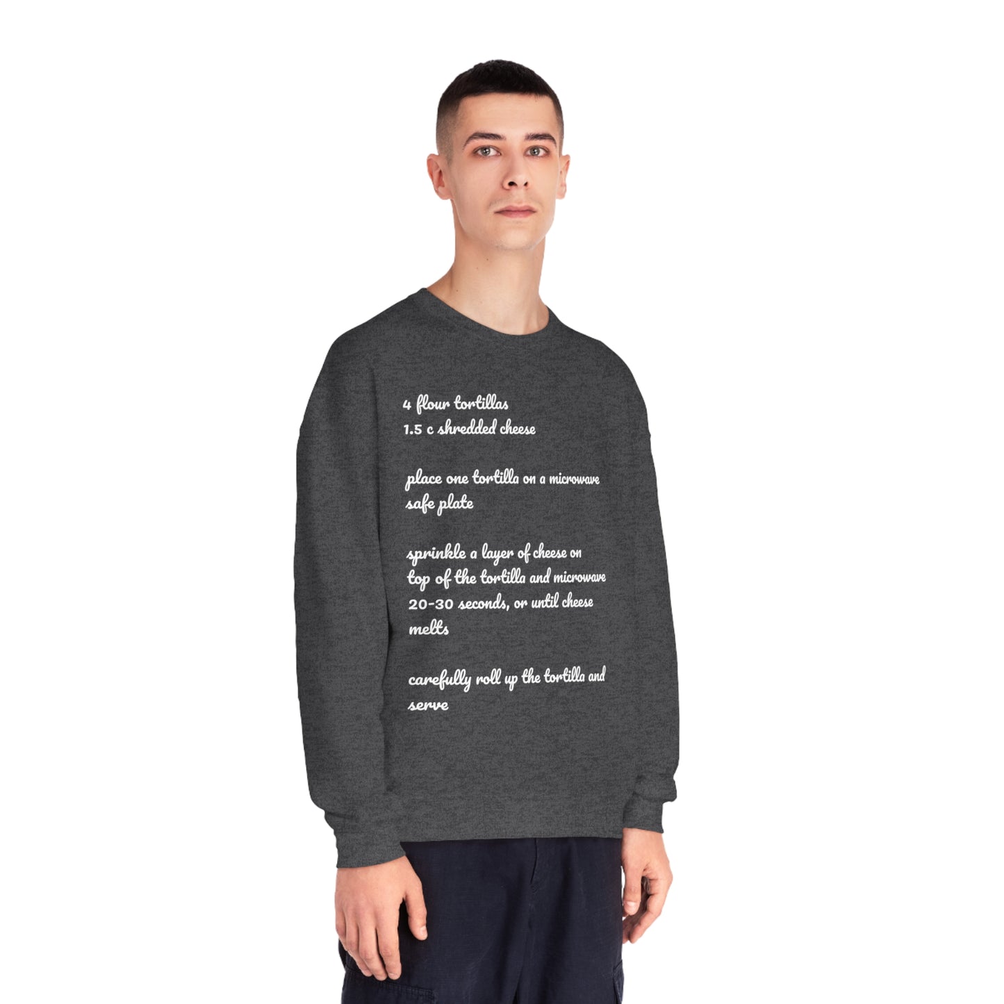 Tortilla Rollup Recipe Crewneck Sweatshirt